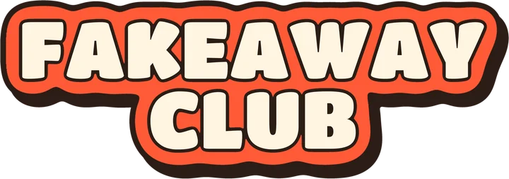 Fakeaway Club